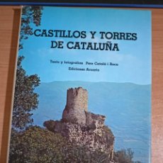 Libros de segunda mano: CASTILLOS Y TORRES DE CATALUÑA - PERE CATALÀ I ROCA