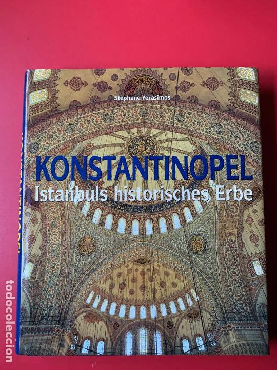 Libros de segunda mano: KONSTANTINOPEL Istanbuls Historisches Erbe - YERASIMOS STEPHANE