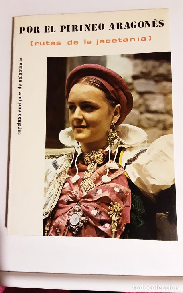 Libros de segunda mano: POR EL PIRINEO ARAGONES - RUTAS DE LA JACETANIA - ENRIQUEZ DE SALAMANCA
