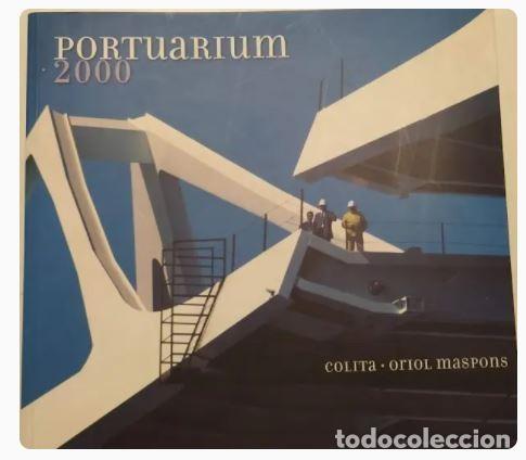 Libros de segunda mano: PORTUARIUM 2000 - COLITA, ORIOL MASPONS