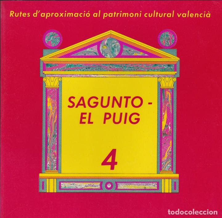 Second hand books: Rutes d'aproximaci&oacute; al patrimoni cultural valenci&agrave;. Volumen 4 Sagunto - El Puig