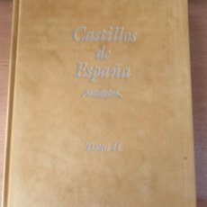 Libros de segunda mano: CASTILLOS DE ESPAÑA - TOMO II