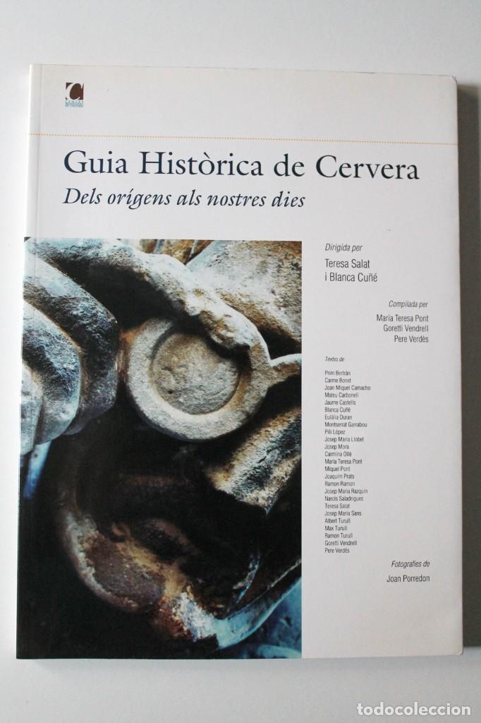 Second hand books: T. Salat i B. Cu&ntilde;&eacute; (Dir) - Guia hist&ograve;rica de Cervera. Dels or&iacute;gens als nostres dies. 2&ordf; edici&oacute;