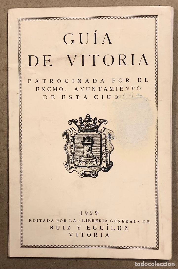 Livres d'occasion: GU&Iacute;A DE VITORIA PATROCINADA POR EL EXCMO. AYUNTAMIENTO DE ESTA CIUDAD. 1929