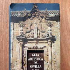 Libros de segunda mano: GUÍA ARTÍSTICA DE SEVILLA Y SU PROVINCIA.