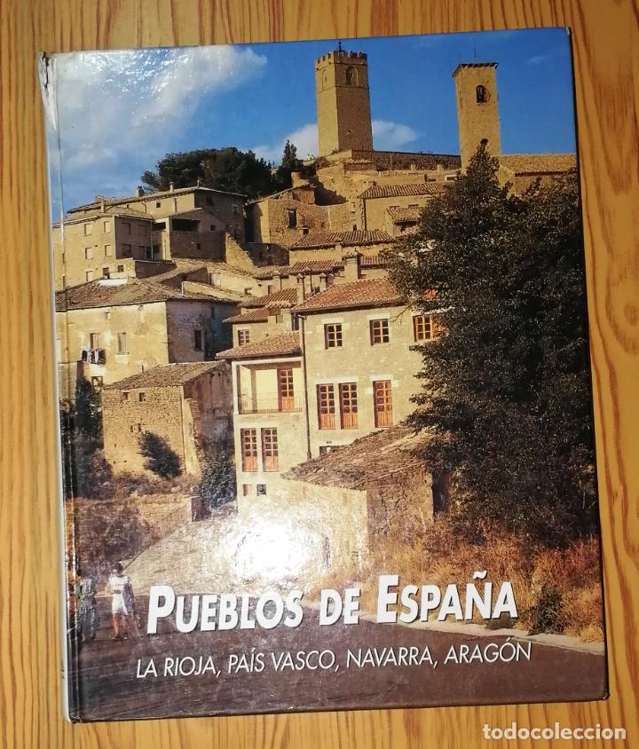 Libri di seconda mano: PUEBLOS DE ESPA&Ntilde;A : La Rioja, Pa&iacute;s Vasco, Navarra, Arag&oacute;n (Patrimonio Cultural de Espa&ntilde;a).- Rueda J.