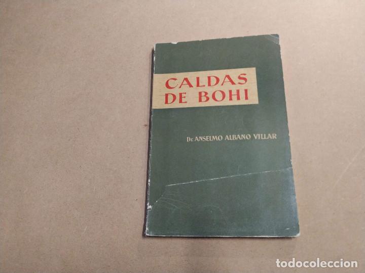 Libros de segunda mano: ALTA RIBAGORZA - CALDAS DE BOH&Iacute; - ANSELMO ALBANO VILLAR