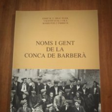 Libros de segunda mano: NOMS I GENT DE LA CONCA DE BARBERÀ