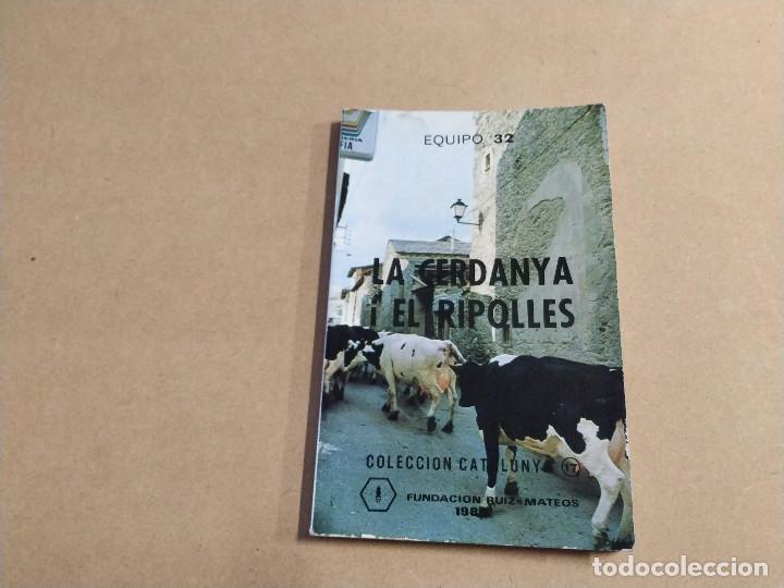 Libros de segunda mano: LA CERDANYA I EL RIPOLL&Egrave;S - EQUIPO 32
