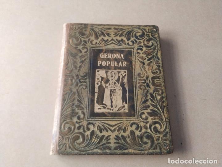 Libros de segunda mano: GIRON&Egrave;S - GERONA POPULAR - JOAQU&Iacute;N PLA CARGOL - Foto 1