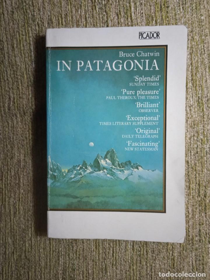 Libri di seconda mano: IN PATAGONIA, CHATWIN, PICADOR