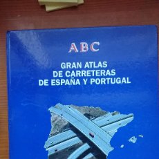 Libros de segunda mano: GRAN ATLAS DE CARRETERAS DE ESPAÑA Y PORTUGAL - ABC. Lote 311769048