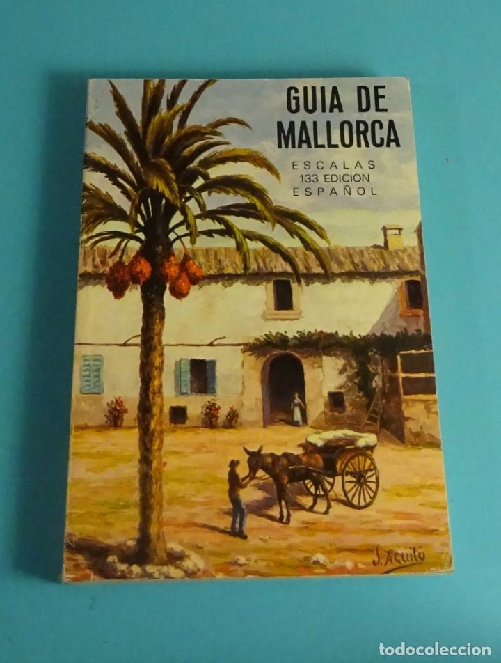 Libros de segunda mano: GU&Iacute;A DE MALLORCA. EDITOR ESCALAS 1990 - Foto 1