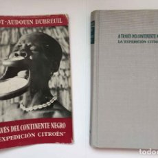 Libros de segunda mano: HAARDT Y AUDOUIN: A TRAVES DEL CONTINENTE NEGRO (IBERIA, 1954) 1ª ED. ¡ORIGINAL! COLECCIONISTA. Lote 313349888