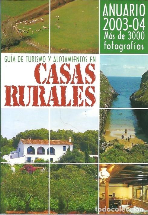 Gebrauchte B&uuml;cher: GUIA DE TURISMO Y ALOJAMIENTOS EN CASAS RURALES ANUARIO 2003 04