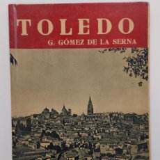 Libros de segunda mano: TOLEDO. GASPAR GÓMEZ DE LA SERNA. 1956. NOGUER, 2ª EDICIÓN. IDIOMA INGLÉS, ENGLISH. ILUSTRADÍSIMO. Lote 314391443