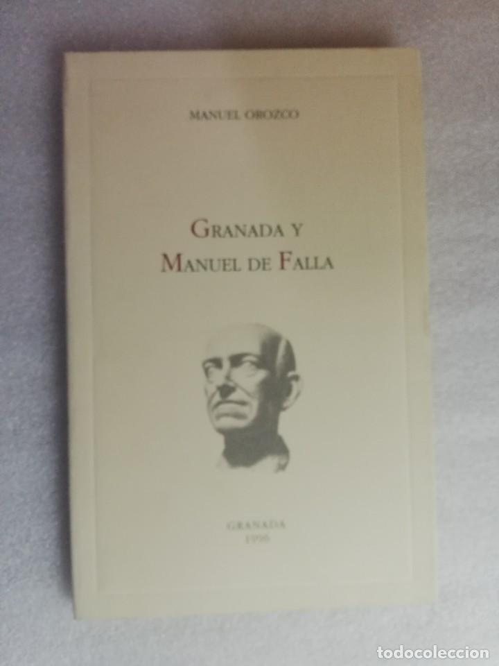 Libros de segunda mano: GRANADA Y MANUEL DE FALLA. MANUEL OROZCO. - Foto 1