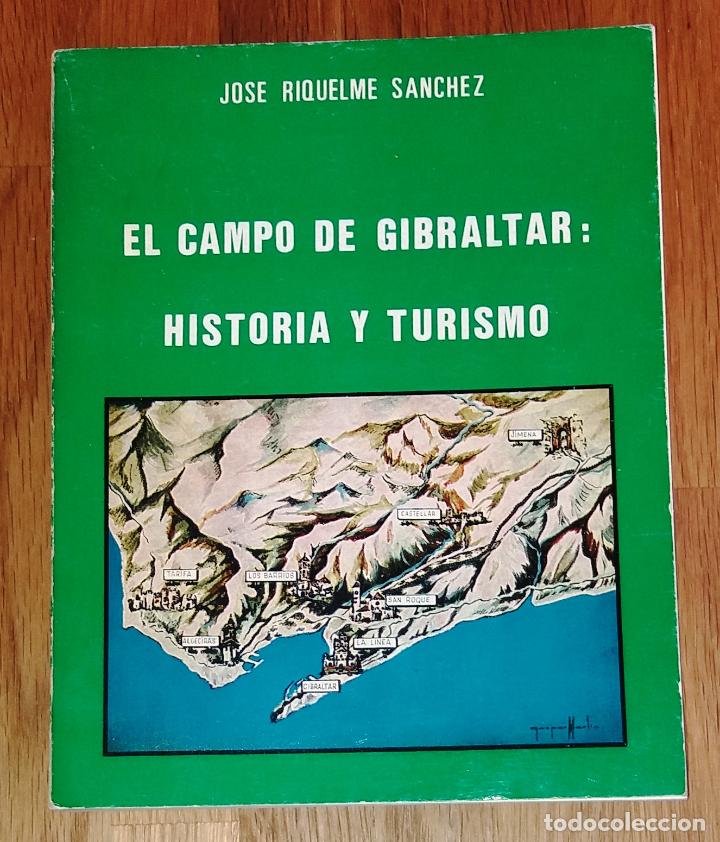 Gebrauchte B&uuml;cher: RIQUELME S&Aacute;NCHEZ, Jos&eacute;. El Campo de Gibraltar : historia y turismo. - 1981. - Firmado por el autor