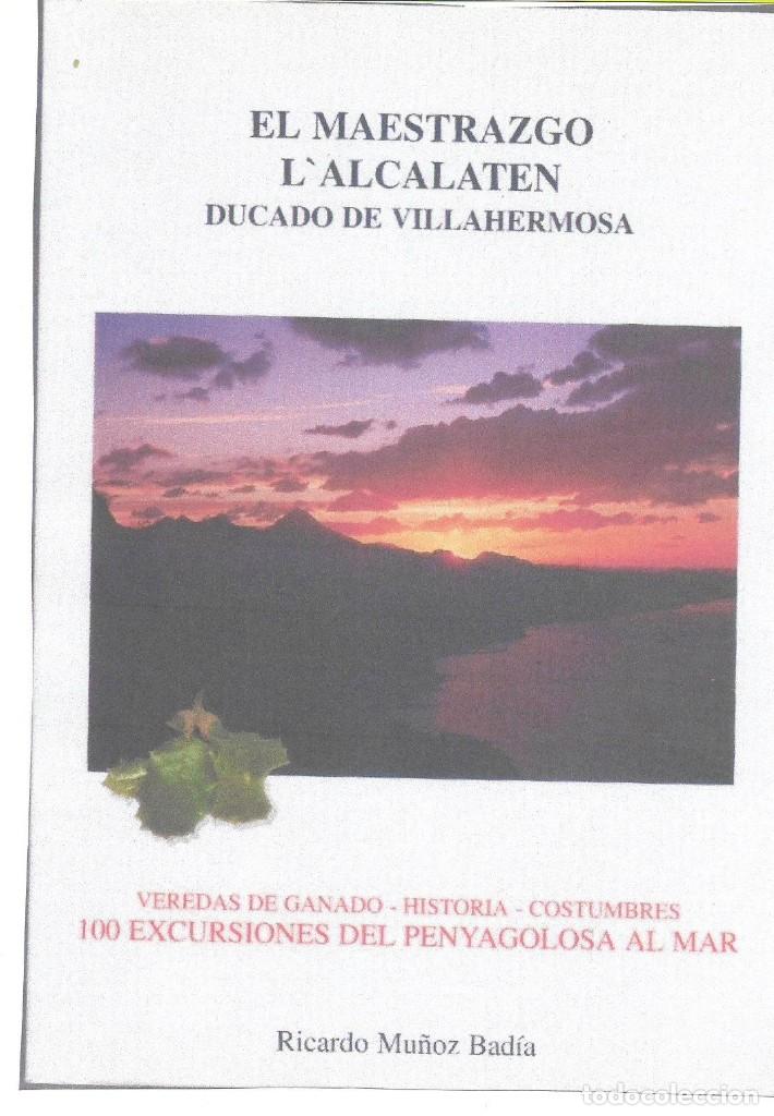 Libri di seconda mano: EL MAESTRAZO, L'ALCALATEN. DUCADO DE VILLAHERMOSA
