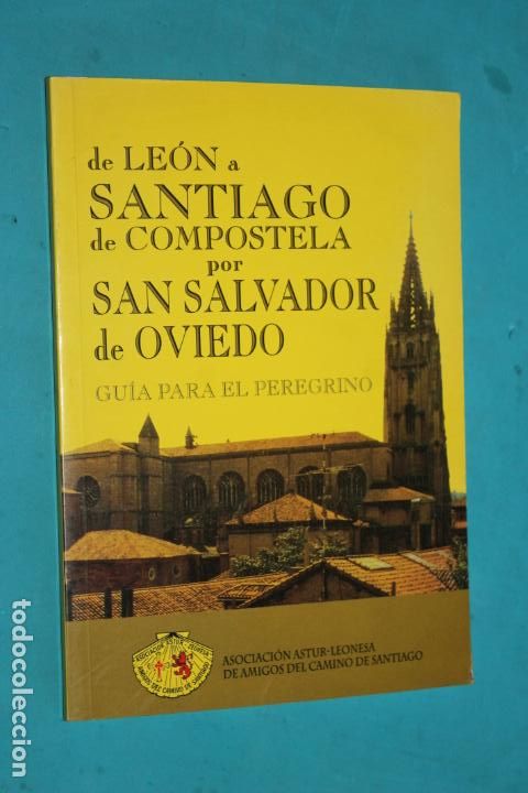 Libri di seconda mano: DE LEON A SANTIAGO DE COMPOSTELA POR SAN SALVADOR DE OVIEDO, GUIA PARA EL PEREGRINO