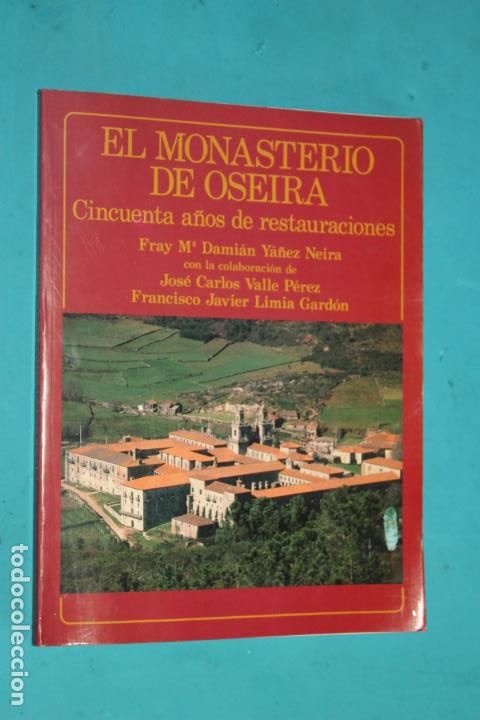 Libri di seconda mano: EL MONASTERIO DE OSEIRA, CINCUENTA A&Ntilde;OS DE RESTAURACIONES, ORENSE