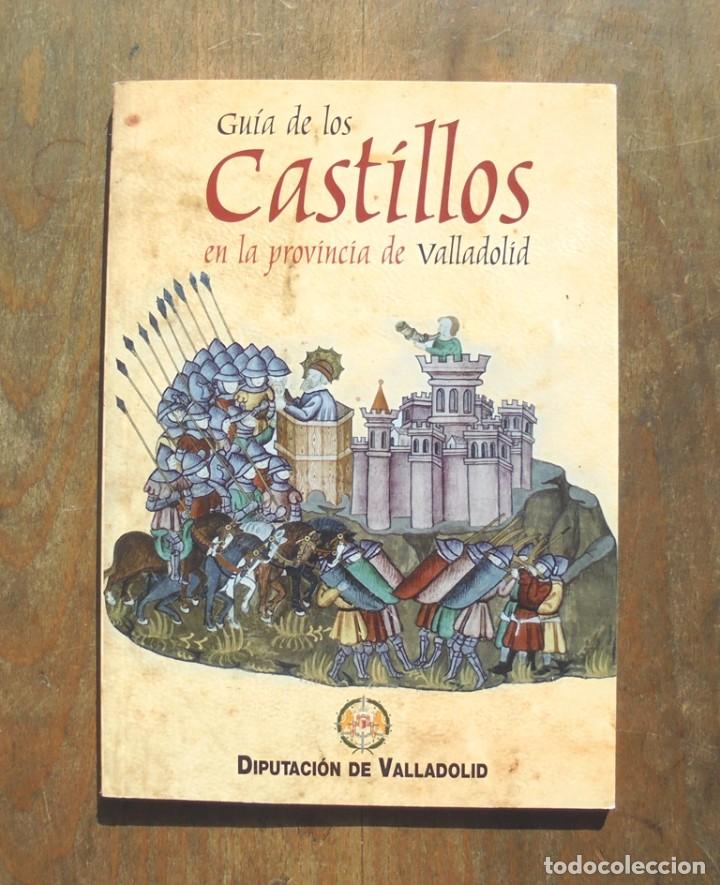 Gebrauchte B&uuml;cher: Gu&iacute;a de los castillos en la provincia de Valladolid 2012 Diputaci&oacute;n de Valladolid impecable