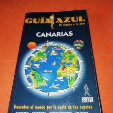 Libros de segunda mano: GUIA AZUL . EL MUNDO A TU AIRE. CANARIAS. EDICIONES GAESA 2000. Lote 315822338