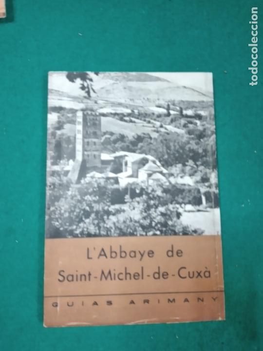 Libros de segunda mano: L'ABBAYE DE SAINT MICHEL DE CUXA. GUIAS ARIMANY. EDITORIAL MIGUEL ARIMANY 1952.
