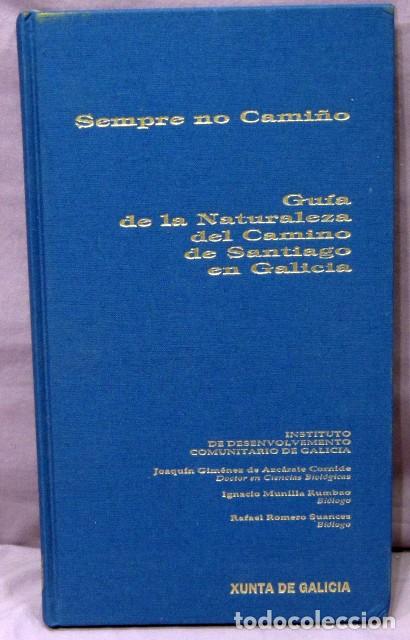 Second hand books: SEMPRE NO CAMI&Ntilde;O Gu&iacute;a de la Naturaleza del Camino de Santiago en Galicia. 1995