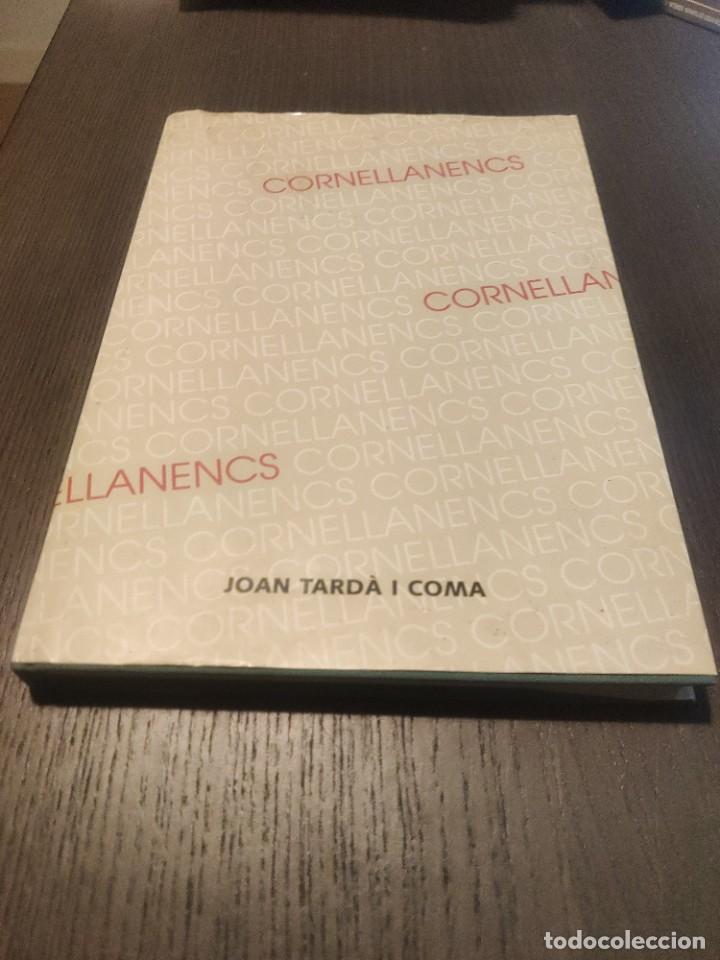 Libros de segunda mano: CORNELLANENCS - Joan Tarda i Coma. - Foto 1