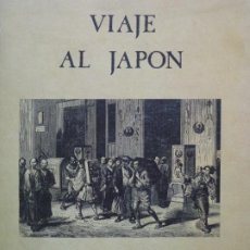 Libri di seconda mano: VIAJE AL JAPÓN (AÑO 1863). AIMÉ HUMBERT.. Lote 318734268