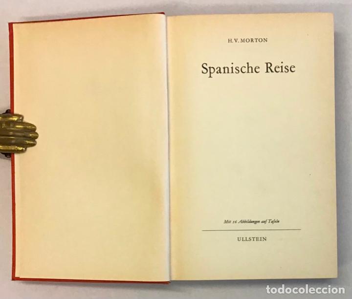 Libros de segunda mano: SPANISCHE REISE. - MORTON, H. V. - Foto 2