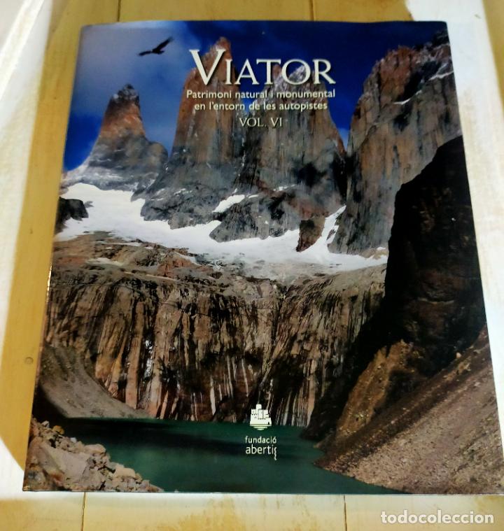 Libros de segunda mano: VIATOR PATRIMONI NATURAL I MONUMENTAL A L'ENTORN DE LES AUTOPISTES VOL.6 - CATALA