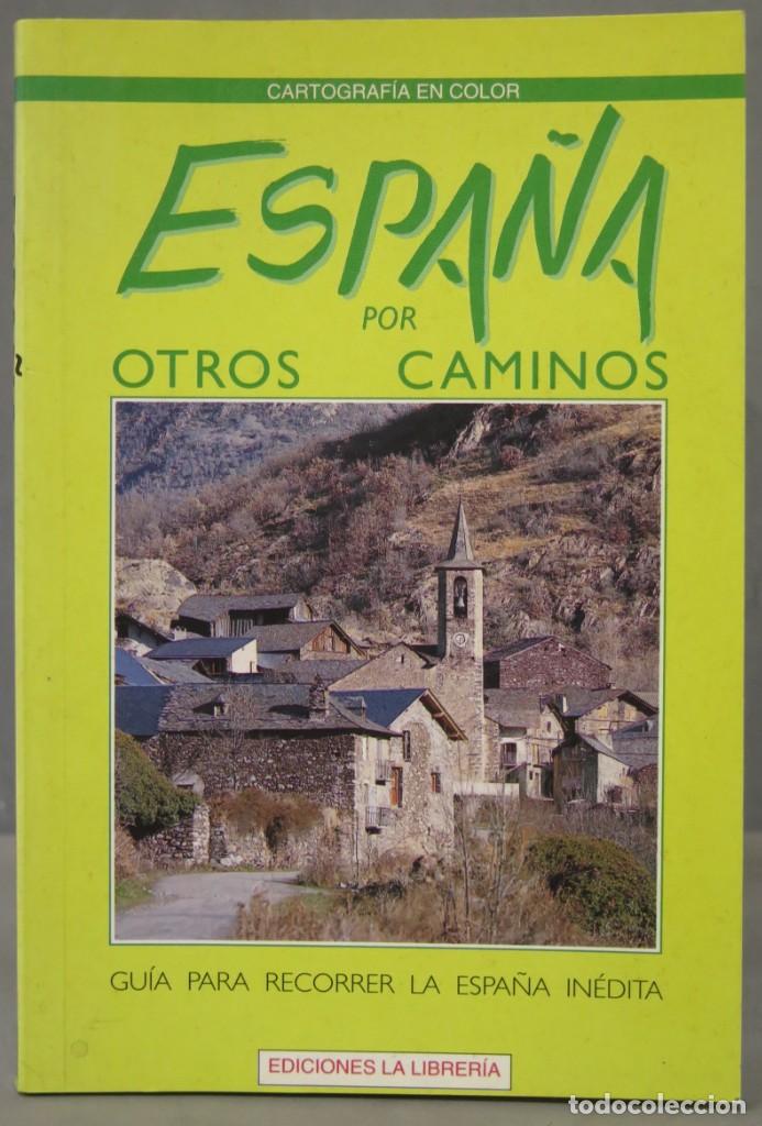 Libri di seconda mano: ESPA&Ntilde;A POR OTROS CAMINOS