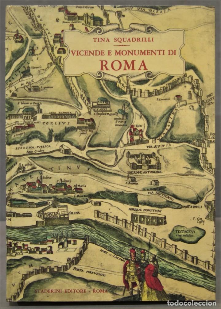 Libri di seconda mano: Vicende e monumenti di Roma. SQUADRILLI