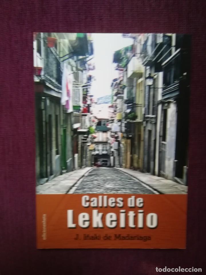 Libros de segunda mano: Euskadi. Calles de Lekeitio, I&ntilde;aki de Madariaga. 2006