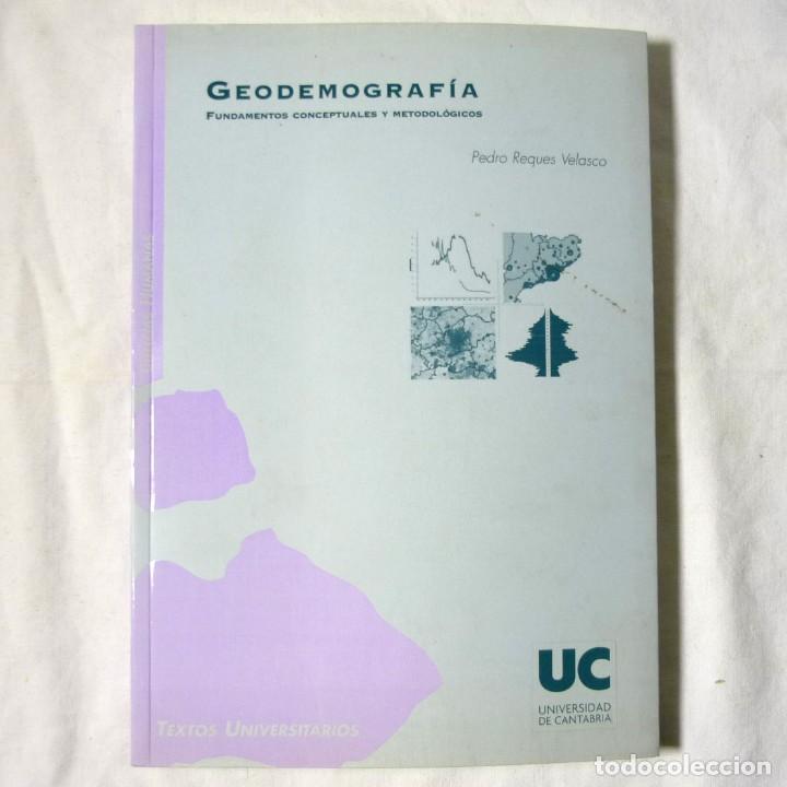 Libri di seconda mano: Geodemograf&iacute;a, P. Reques Velasco, 2006