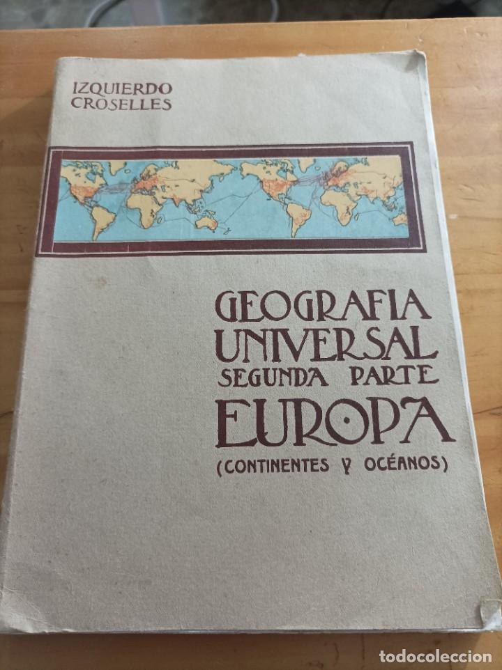 Gebrauchte B&uuml;cher: GEOGRAF&Iacute;A UNIVERSAL,SEGUNDA PARTE,EUROPA ( CONTINENTES Y OCEANOS),JUAN Y JOAQU&Iacute;N IZQUIERDO CROSELLES