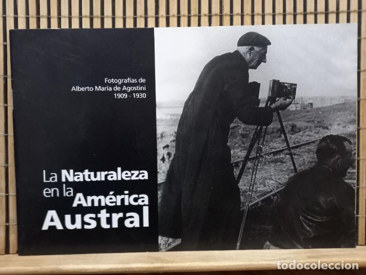 Libros de segunda mano: La naturaleza de la Am&eacute;rica Austral - Fotograf&iacute;as de Alberto Mar&iacute;a de Agostini 1909 - 1930
