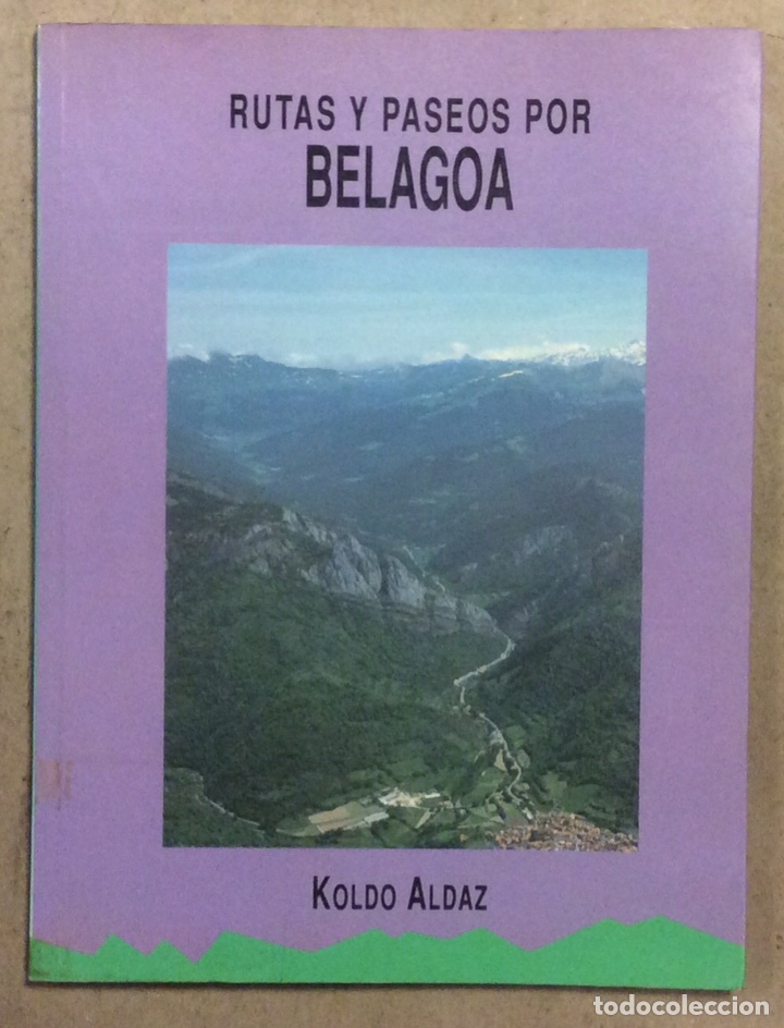 Gebrauchte B&uuml;cher: RUTA Y PASEOS POR BELAGOA. KOLDO ALDAIZ. SUA EDIZIOAK 1991