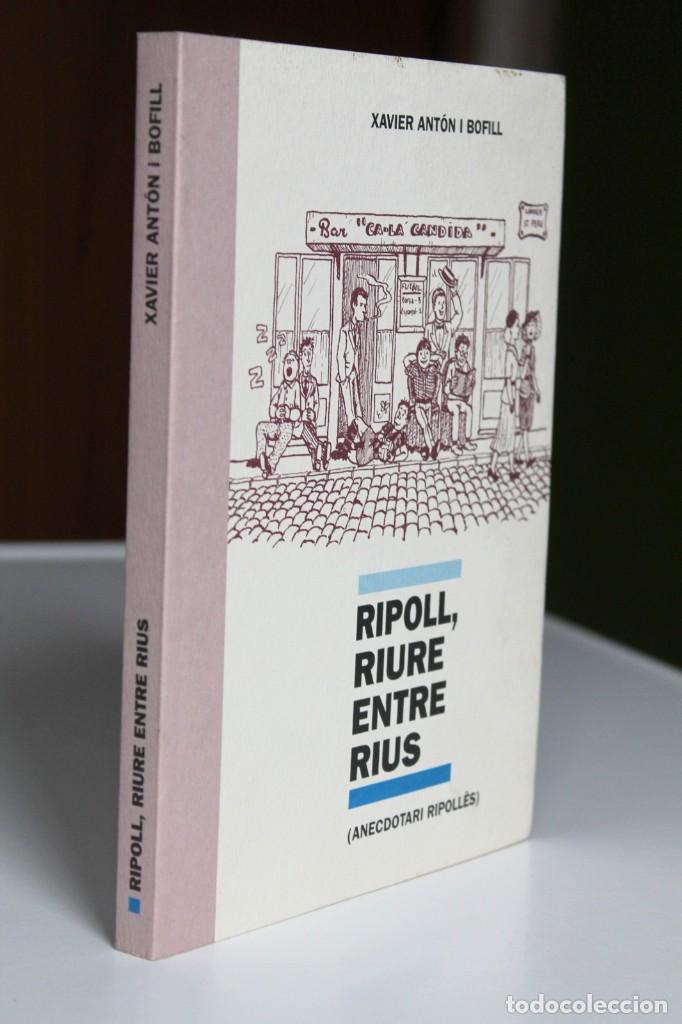 Second hand books: Xavier Ant&oacute;n - Ripoll, riure entre rius. Anecdotari Ripoll&egrave;s