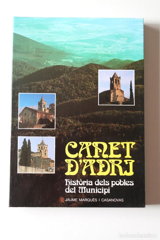 Libri di seconda mano: Jaume Marqu&egrave;s - Canet d'Adri. Hist&ograve;ria dels pobles del municipi 2&ordf; edici&oacute; - Ajuntament Canet d'Adri