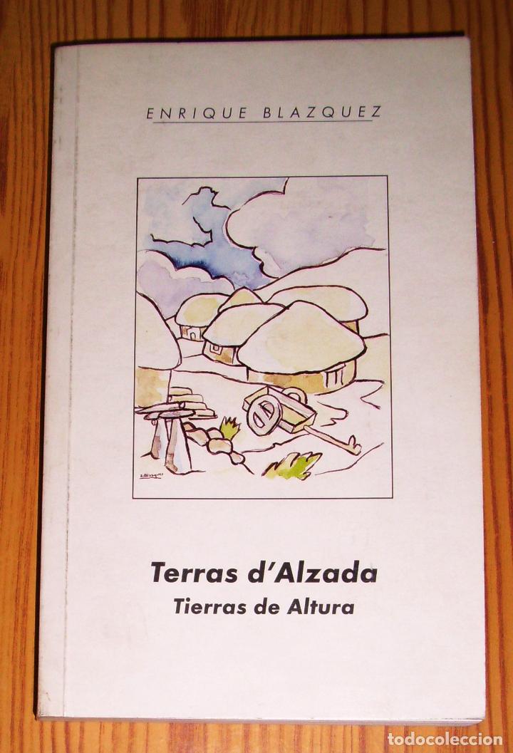 Libros de segunda mano: BL&Aacute;ZQUEZ FERN&Aacute;NDEZ, Enrique. Terras d'alzada = (Tierras de altura). - 1998