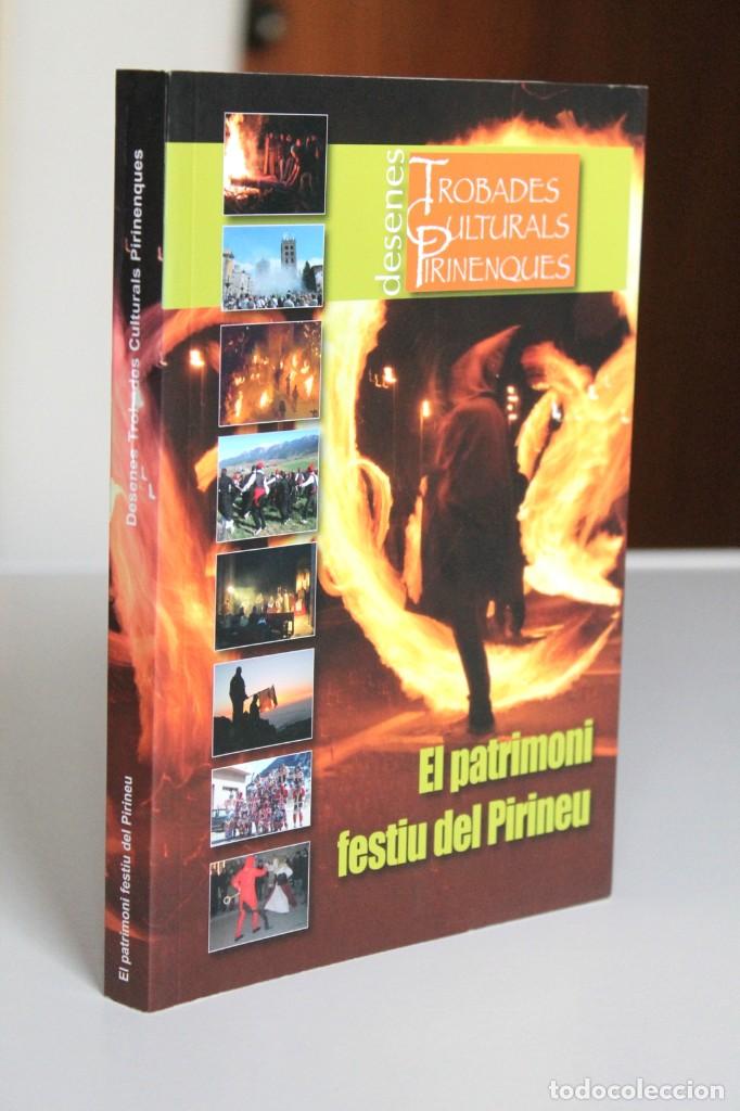 Libros de segunda mano: El patrimoni festiu del Pirineu. Desenes Trobades Culturals Pirinenques 2013