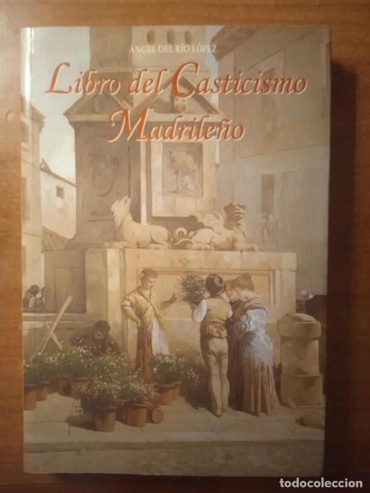Libri di seconda mano: LIBRO DEL CASTICISMO MADRILE&Ntilde;O, ANGEL DEL R&Iacute;O LOPEZ, EDICIONES LA LIBRER&Iacute;A