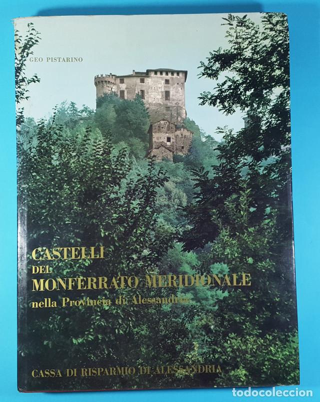 Gebrauchte B&uuml;cher: CASTELLI DEL MONFERRATO MERIDIONALE NELLA PROVINCIA DI ALESSANDRIA, GRAN FORMATO 37 X 28 CM ITALIA