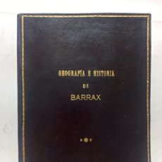 Libros de segunda mano: GEOGRAFIA E HISTORIA DE BARRAX POR FRANCISCO GONZÁLEZ BERMÚDEZ. EDICIÓN DEL AYUNTAMIENTO 1960, PIEL. Lote 330164458