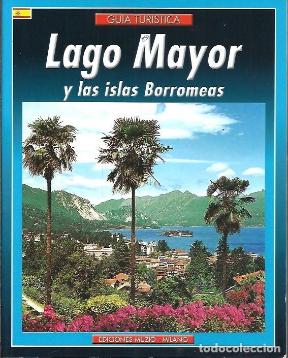 Gebrauchte B&uuml;cher: GUIA TURISTICA LAGO MAYOR Y LAS ISLAS BORROMEAS EDICIONES MUZIO MILANO