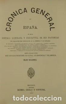 Libros de segunda mano: Fulgosio Cr&oacute;nica General de Espa&ntilde;a, historia ilustrada y descriptiva de las provincia Islas Baleares