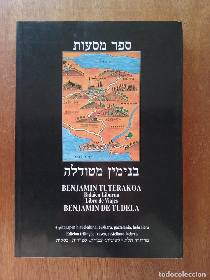Libri di seconda mano: LIBRO DE VIAJES BENJAMIN DE TUDELA, EDICION TRILINGUE VASCO CASTELLANO HEBREO, GOBIERNO DE NAVARRA
